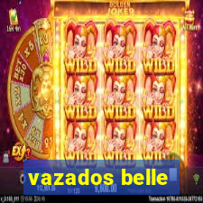 vazados belle